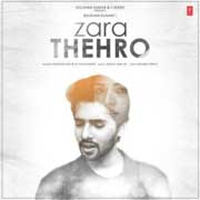 Zara Thehro - Amaal Malik Mp3 Song